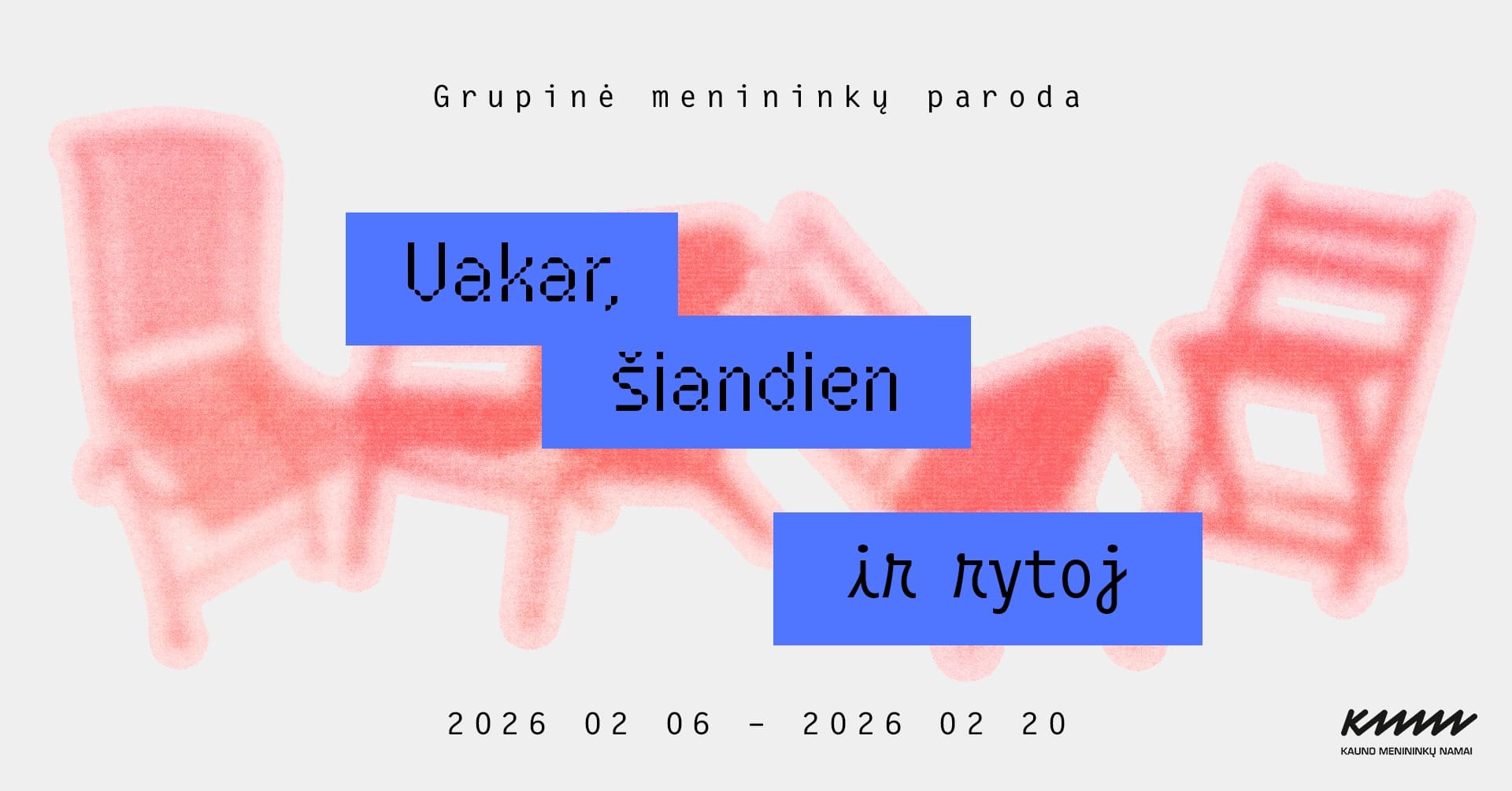YESTERDAY, TODAY AND TOMORROW | Group exhibition