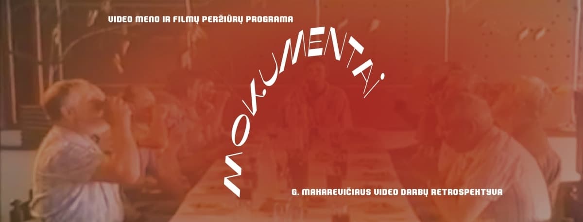 The “Mocuments” program presents a retrospective of Gintaras Makarevičius