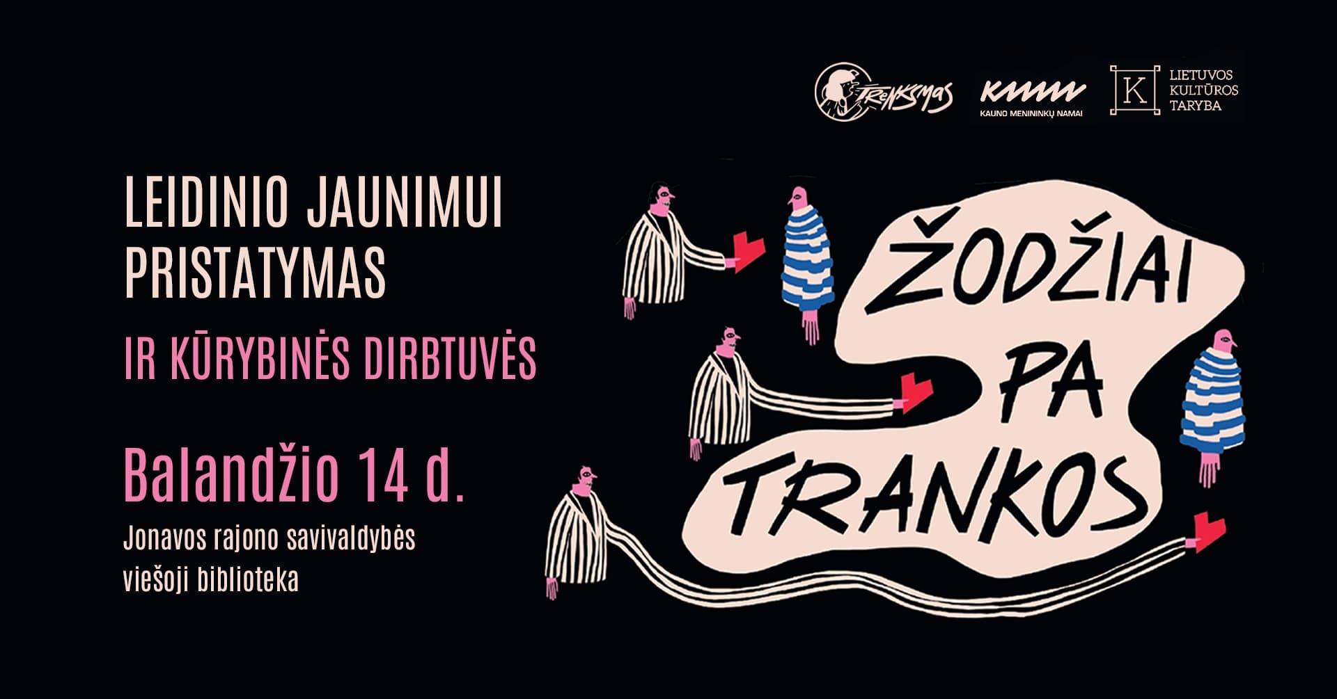 “Žodžiai-pa-trankos” presentation and creative workshops